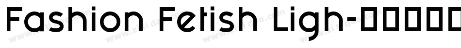 Fashion Fetish Ligh字体转换